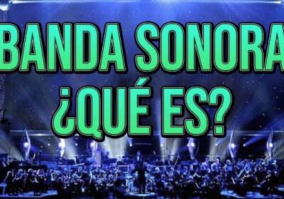 ¿Qué es la Banda Sonora en el cine?