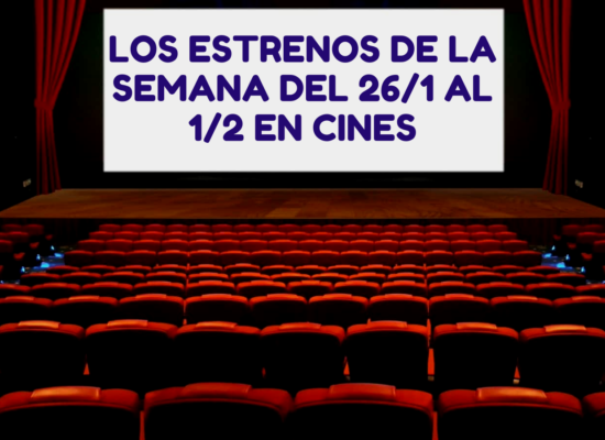 Tomas Reyes 4 Los estrenos de la semana del 26/1 al 1/2 en cines
