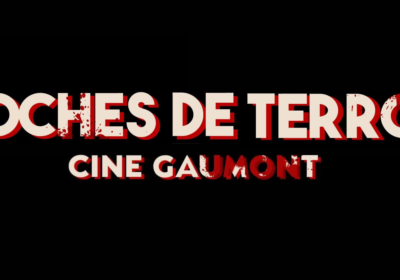 Noches de Terror: El regreso en Cine Gaumont