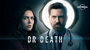 «Dr Death» Temporada 2: ¿Hay un Doctor en la sala?