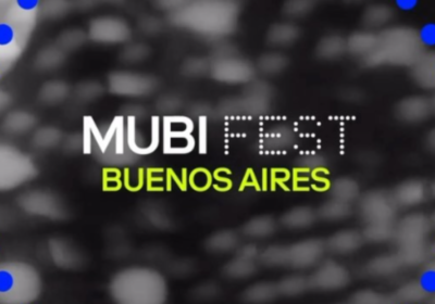 Se viene «MUBI FEST: Buenos Aires» 2024