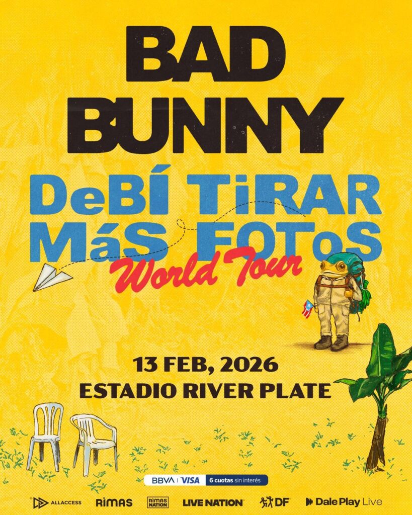 Vuelve Bad Bunny: todo lo que tenés que saber sobre el DeBÍ TiRAR MáS FOToS World Tour 2 BAD BUNNY 2026 ARGENTINA