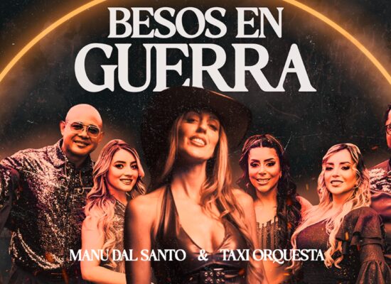 Sofia Lescano 4 Manu Dal Santo y Taxi Orquesta rompen las fronteras con “Besos en Guerra”