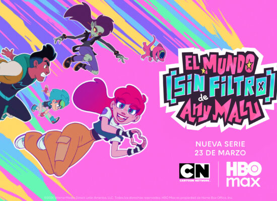 EL MUNDO [SIN FILTRO] DE ANY MALU: HBO MAX Y CARTOON NETWORK ANUNCIAN EL ESTRENO DE LA NUEVA ANIMACIÓN