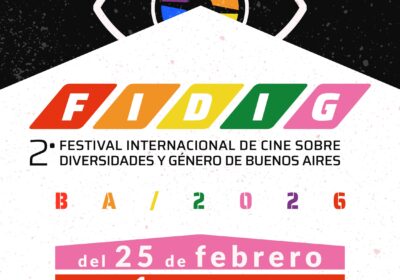 Cómo será la 2ª edición del Festival Internacional de Cine sobre Diversidades y Género (FIDiG Cine)