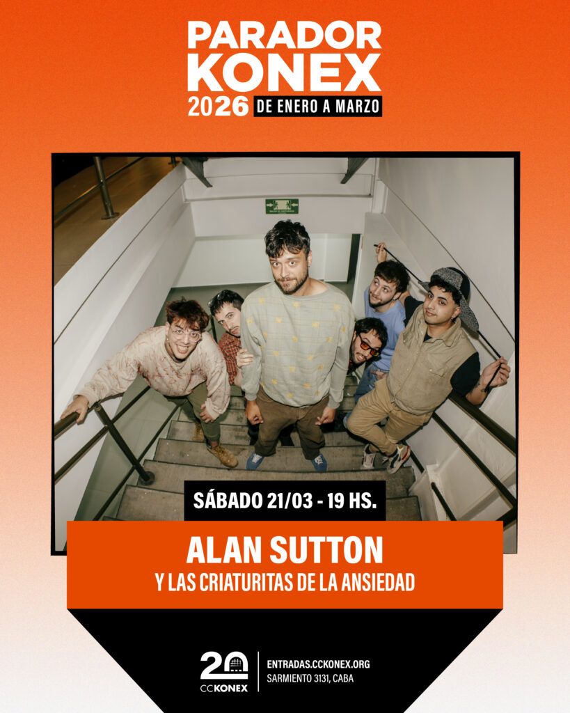 PARADOR KONEX: ALAN SUTTON Y LAS CRIATURITAS DE LA ANSIEDAD SE SUMAN AL VERANO 2 1773328070498 PK2026 alansutton posteo 2