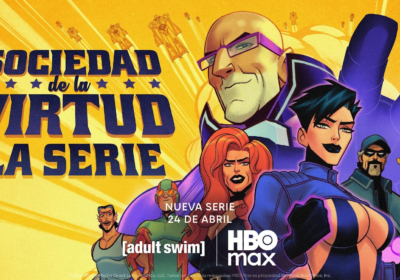 SOCIEDAD DE LA VIRTUD, LA SERIE: HBO MAX Y [adult swim] REVELAN SU TRÁILER