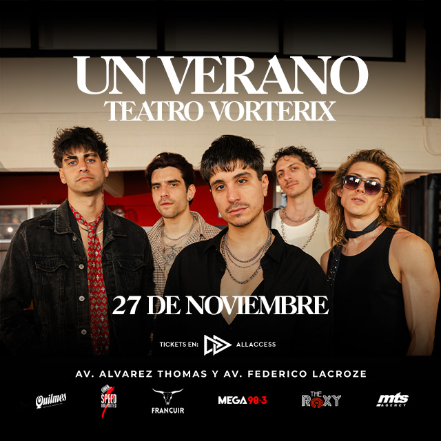 UN VERANO LLEGA AL TEATRO VORTERIX: TODO LO QUE TENÉS QUE SABER SOBRE LA FECHA 2 1788389289847 640x640 1